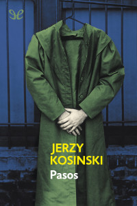Jerzy Kosinski — Pasos