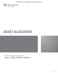 CFA Institute — CFA Level 3 2025 • VOLUME 1 Asset Allocation