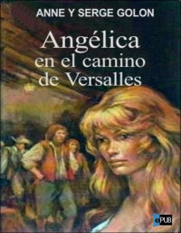 Anne Golon — El Camino De Versalles