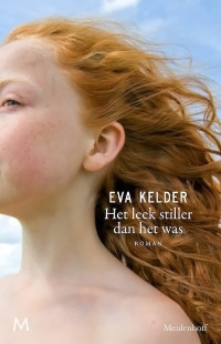 Eva Kelder — Het leek stiller dan het was
