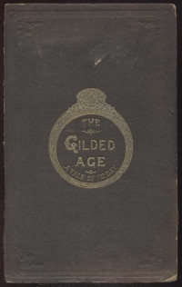 Charles Dudley Warner, Mark Twain — The Gilded Age; A Tale of Today part 7