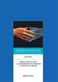 Académie Des Technologies, — Impact des TIC sur la consommation d'énergie à travers le monde