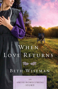 Beth Wiseman; — When Love Returns