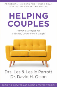 Les & Parrott, Leslie Parrott & David H. olson — Helping Couples: Proven Strategies for Coaches, Counselors, and Clergy