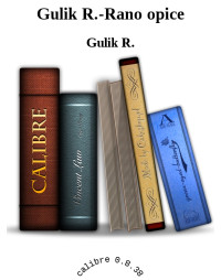 Gulik R. — Gulik R.-Rano opice