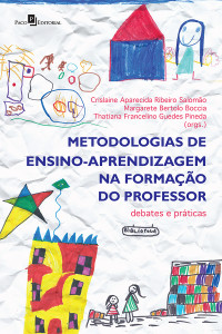 Thatiana Francelino Guedes Pineda;Crislaine Aparecida Ribeiro Salomo;Margarete Bertolo Boccia; — Metodologias de ensino-aprendizagem na formao do professor