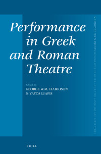 Harrison, George, Liapis, Vayos — Performance in Greek and Roman Theatre