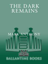 Mark Anthony [Anthony, Mark] — The Last Rune 03 - The Dark Remains