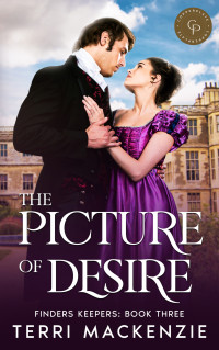 Terri Mackenzie — The Picture of Desire: A steamy, second-chance Regency Romance