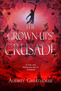 Audrey Greathouse  — The Grown Ups' Crusade