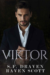 S.F. Draven & Raven Scott — Viktor: A Dark Mafia Romance (German Edition)