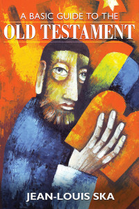 Ska, Jean-Louis; — Basic Guide to the Old Testament, A