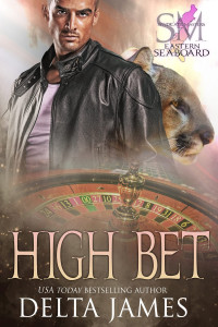 Delta James — High Bet: A Dark Fated Mates Mafia Romance (Syndicate Masters: Eastern Seaboard)