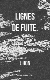 J. Hon — Lignes de fuite