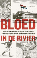 Marjoleine Kars, Nannie de Nijs Bik-Plasman, Albert Witteveen — Bloed in de rivier