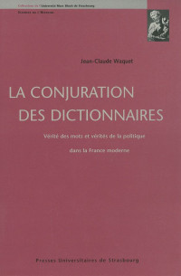 Jean-Claude Waquet — La conjuration des dictionnaires