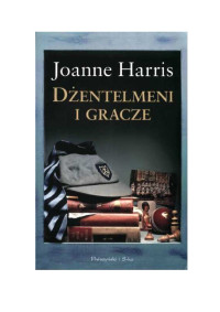 Harris Joanne — Dżentelmeni i gracze