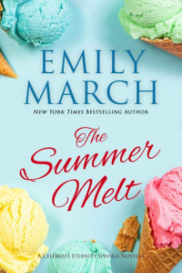 Emily March — The Summer Melt (Eternity Springs Book 18.75)