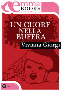 Viviana Giorgi — Un cuore nella bufera