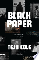 Teju Cole — Black Paper