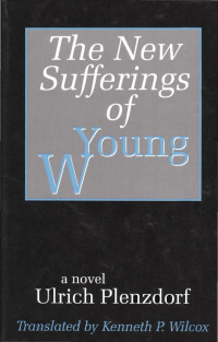Unknown — Ulrich Plenzdorf The New Sufferings of Young W
