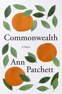 Ann Patchett — Commonwealth