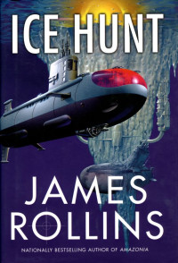 James Rollins — Ice Hunt