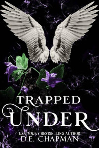 D.E. Chapman — Trapped Under: A Reverse Harem Omegaverse Romance (Seven Book 2)