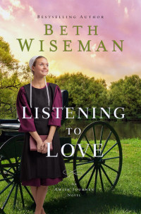 Beth Wiseman — Listening to Love