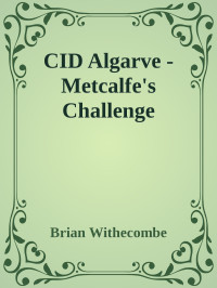 Brian Withecombe — CID Algarve - Metcalfe's Challenge