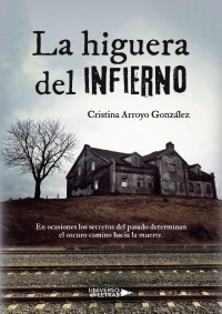 Cristina Arroyo González — La Higuera Del Infierno