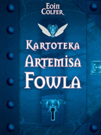 Eoin COLFER — Kartoteka Artemisa Fowla