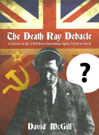 David McGill — The Death Ray Debacle