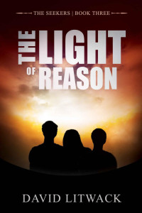David Litwack — The Light of Reason (The Seekers Book 3)
