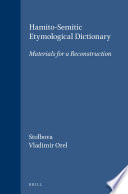 Vladimir E. Orel, Olga V. Stolbova — Hamito-Semitic Etymological Dictionary