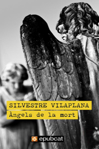 Silvestre Vilaplana — Àngels de la mort