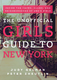 Judy Gelman — The Unofficial Girls Guide to New York