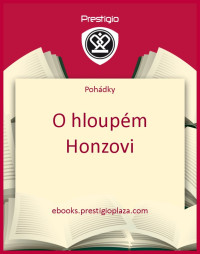 Pohádky — O hloupém Honzovi