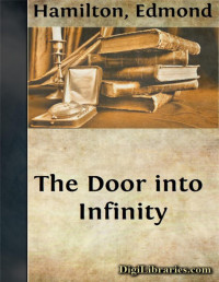 Edmond Hamilton — The Door into Infinity