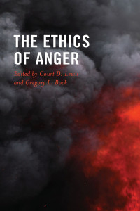 Court D. Lewis;Gregory L. Bock; — The Ethics of Anger