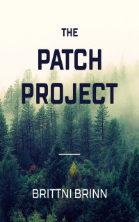 Brittni Brinn. — The Patch Project.