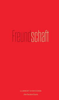 Richard Riess — Freundschaft