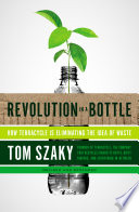 Tom Szaky — Revolution in a Bottle