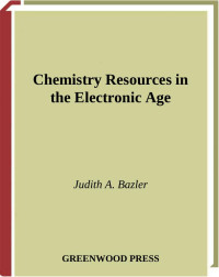 Judith Bazler [Bazler, Judith] — Chemistry Resources in the Electronic Age