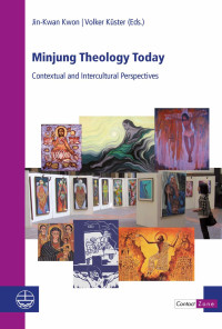 Jin-Kwan Kwon, Volker Küster — Minjung Theology Today