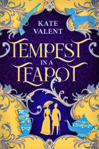Kate Valent — Tempest in a Teapot