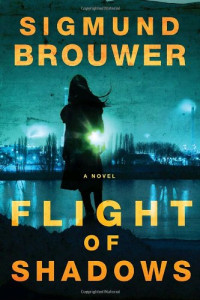 Sigmund Brouwer — Flight of Shadows