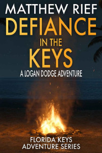Matthew Rief — Defiance in the Keys