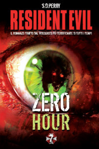S. D. Perry — Resident Evil: Zero Hour