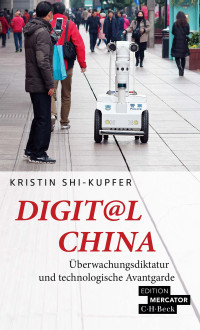 Kristin Shi-Kupfer; — Digit@l China